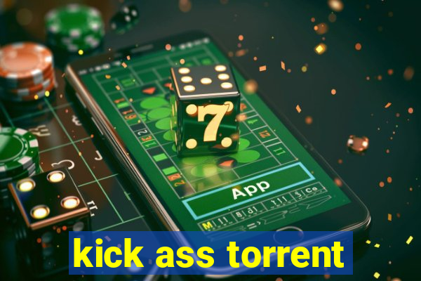 kick ass torrent