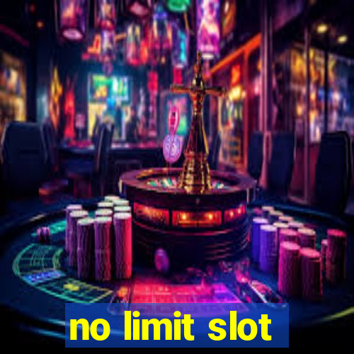 no limit slot