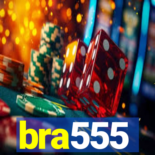 bra555