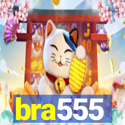 bra555