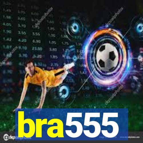 bra555