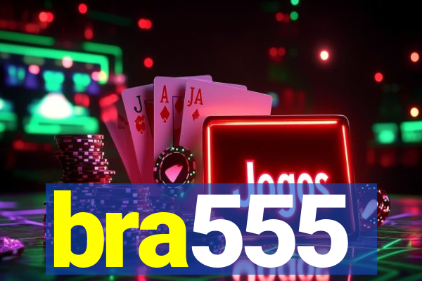 bra555