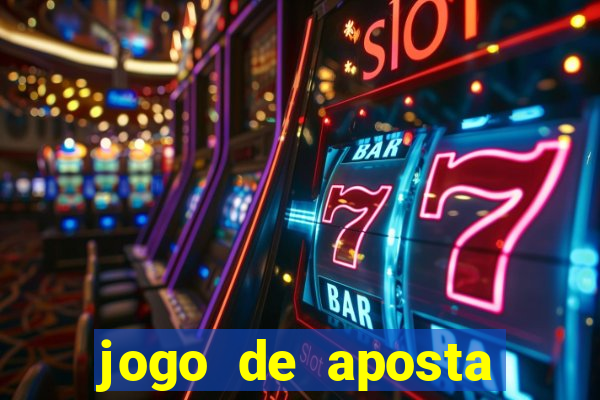 jogo de aposta dinheiro real