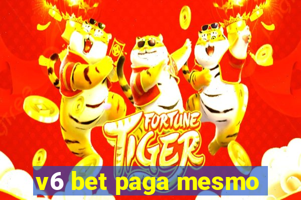 v6 bet paga mesmo