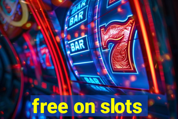 free on slots