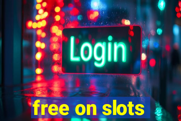 free on slots