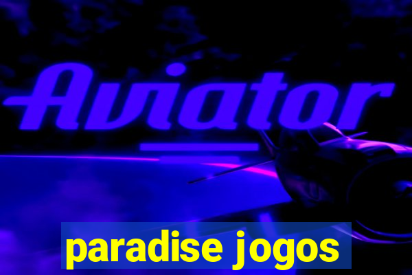 paradise jogos