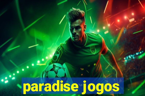 paradise jogos