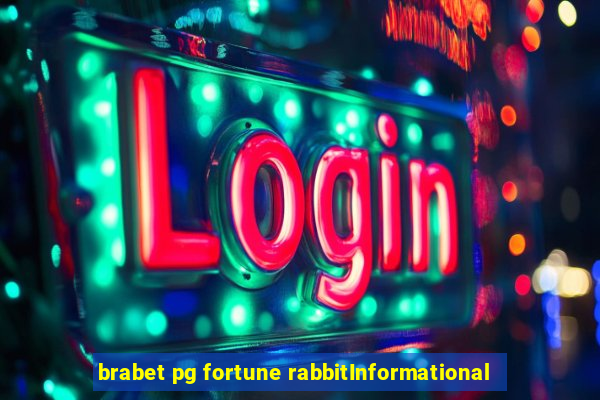 brabet pg fortune rabbitInformational