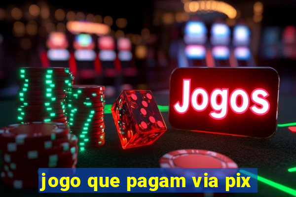 jogo que pagam via pix