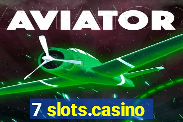 7 slots.casino