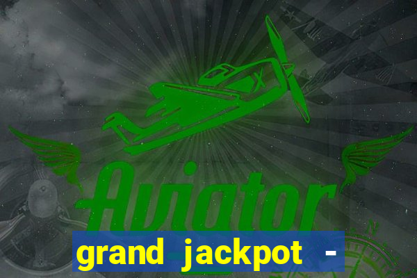 grand jackpot - casino slots