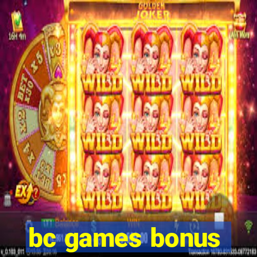 bc games bonus