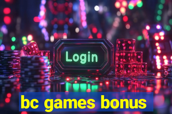 bc games bonus