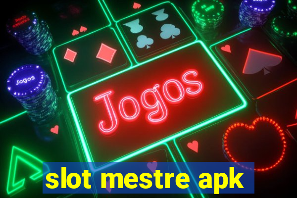 slot mestre apk