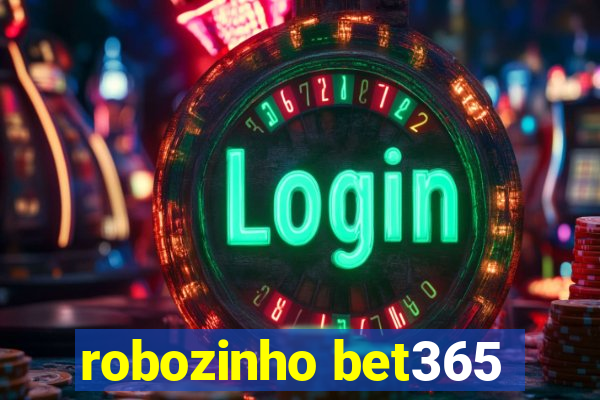 robozinho bet365