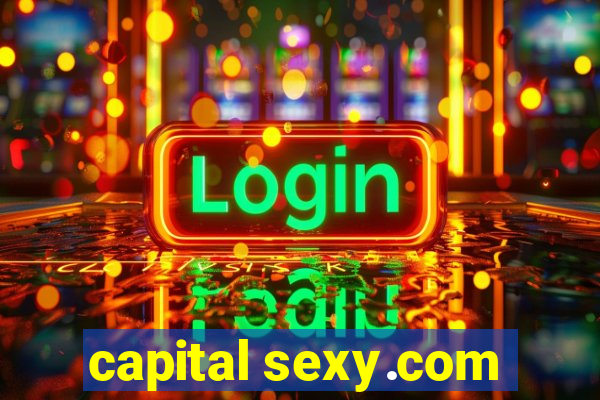 capital sexy.com