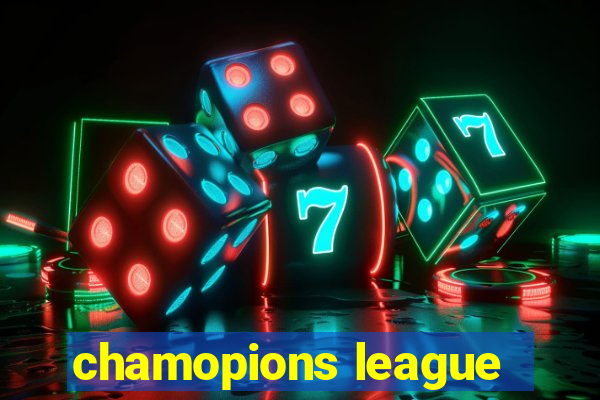 chamopions league