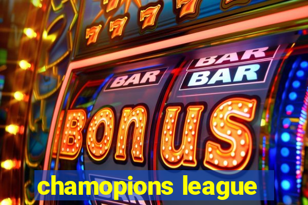 chamopions league