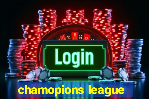 chamopions league