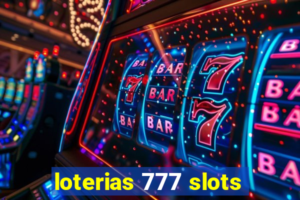 loterias 777 slots