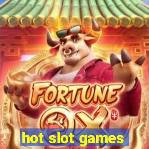 hot slot games