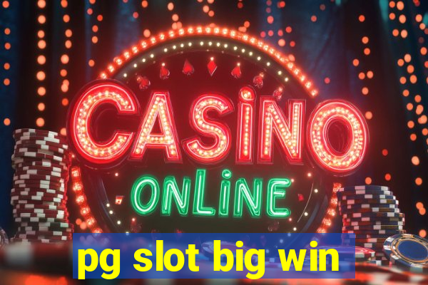 pg slot big win