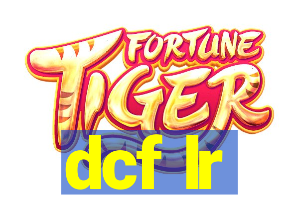 dcf lr