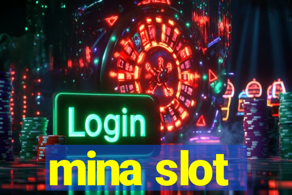 mina slot