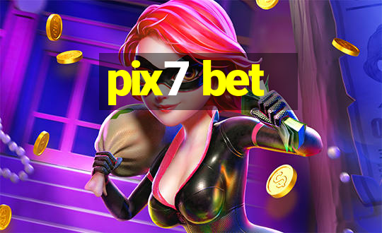 pix7 bet