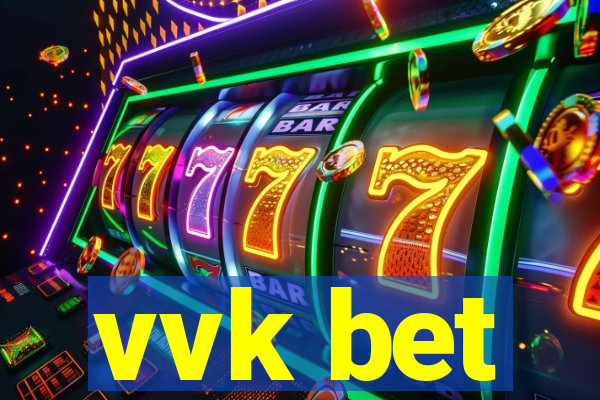 vvk bet