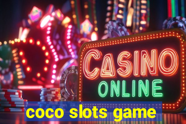 coco slots game