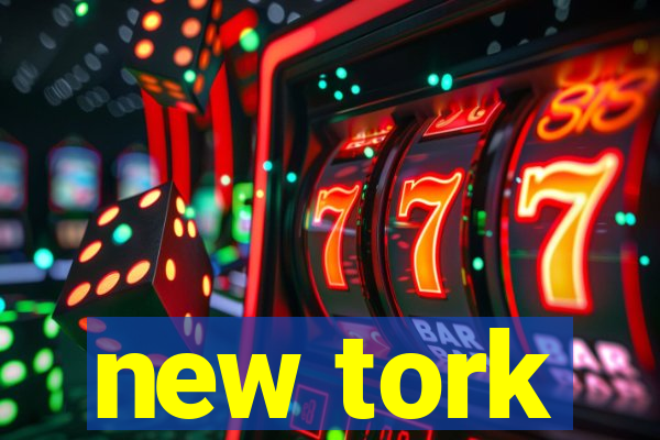 new tork