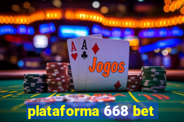 plataforma 668 bet