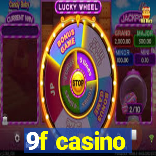 9f casino