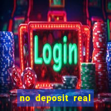 no deposit real cash casino