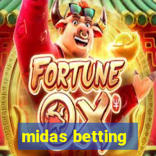 midas betting