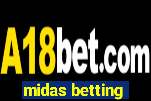 midas betting