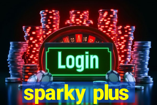 sparky plus