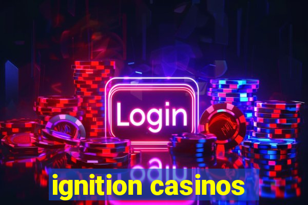 ignition casinos