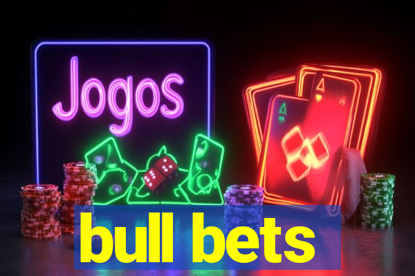 bull bets