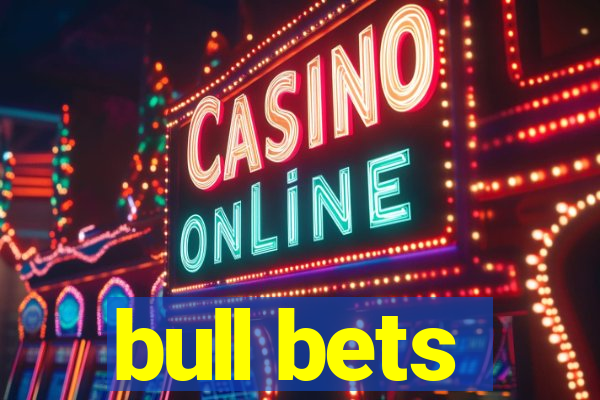 bull bets