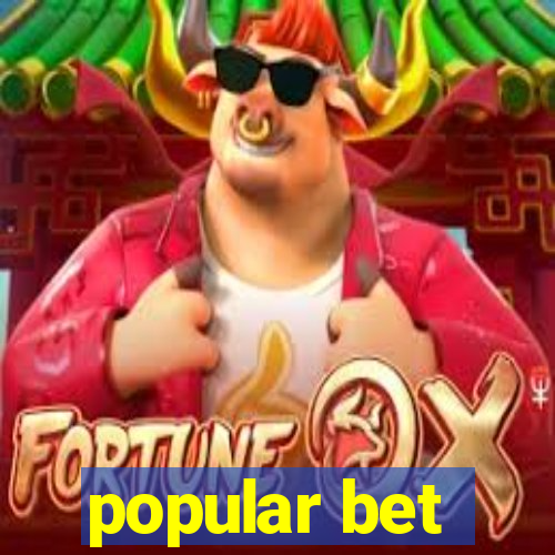 popular bet