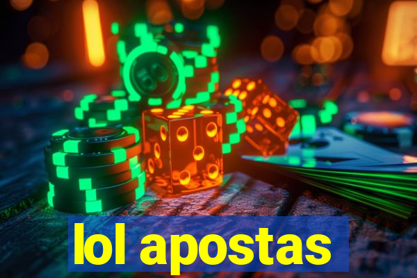 lol apostas