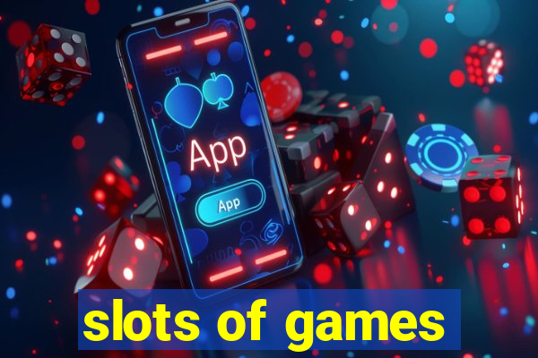 slots of games