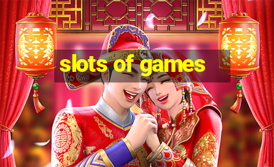 slots of games