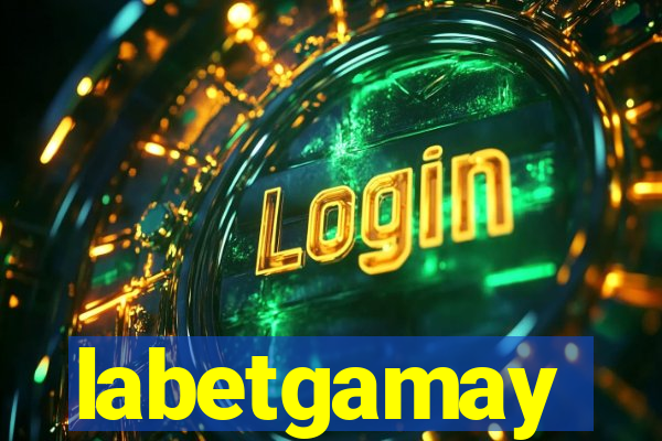 labetgamay