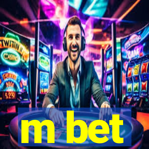 m bet