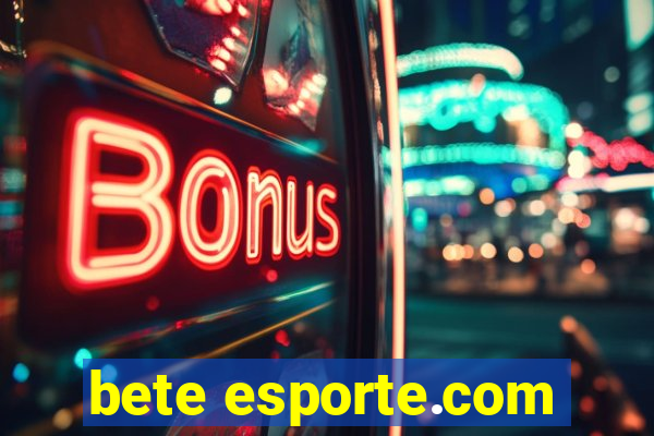 bete esporte.com