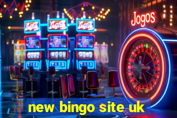 new bingo site uk